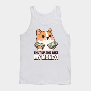 Shut Up And Take My Money Meme Tank Top